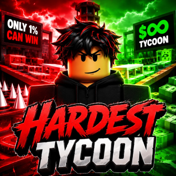 Hardest tycoon ever!