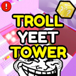 [Lucky Block 🎲] Troll Yeet Tower