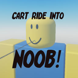 Cart ride into Noob!