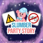 Slumber Party Story