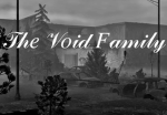 The Void Family!!