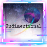 UnDimentional