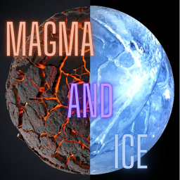 Magma and Ice