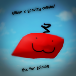 BILLION & GRAVITY COLLABZ