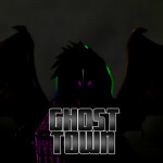Ghost Town (In-dev)