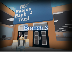 Roblox Bank & Trust Branch 3