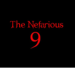 The Nefarious Nine