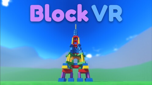 Block VR [VR ONLY]