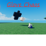 Glove Chaos