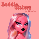 Baddie Sisterz