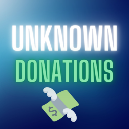 [RESTARTING] Unknown Donations 💸