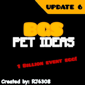 BGS Pet Ideas! UPDATE!