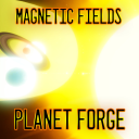 💫 Planet Forge [ MAGNETIC FIELD UPDATE ] 🌿