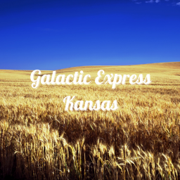 Galactic Express L6: Kansas