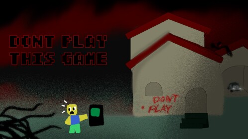 [FIXED⚡] Don't Play This Game 2 