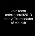 team antminecraft2013 join today!