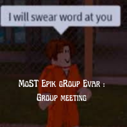 Group Meeting For Most Epik Group Evar