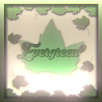 Evergreen®