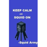 SQUID ARMY BOIS