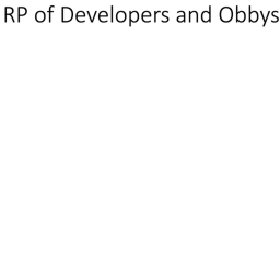 RP of Developers and Obby
