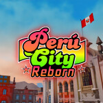 Peru City [REBORN 3.0 PROXIMAMENTE]