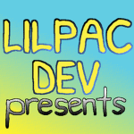 lilpac_dev presents...