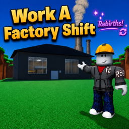 Work a Factory Shift (Update 2)