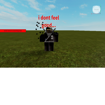  i don't feel so good...