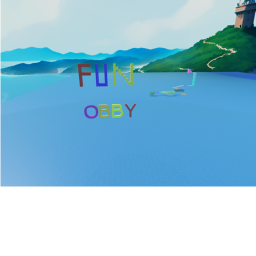 Fun OBBY!!!!!