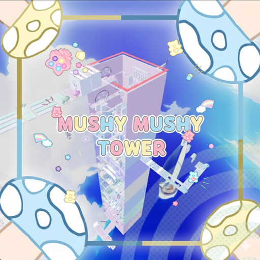 [New] Mushy-Mushy Tower 🍄
