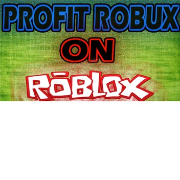 Guide to profiting robux