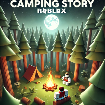 [STORY] The Camping adventure