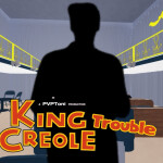 Elvis King Creole Trouble