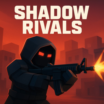 Shadow rivals