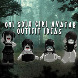 [NEW🌟] '081 solo girl avatar outifit ideas