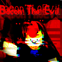 Bacon The Evil [DEMO]