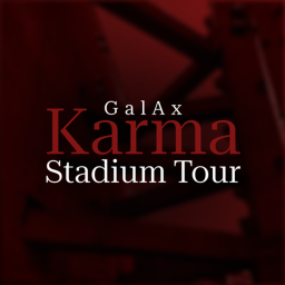 GalAx - Karma Stadium Tour