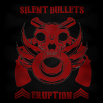 -={Silent Bullets Eruption}=-