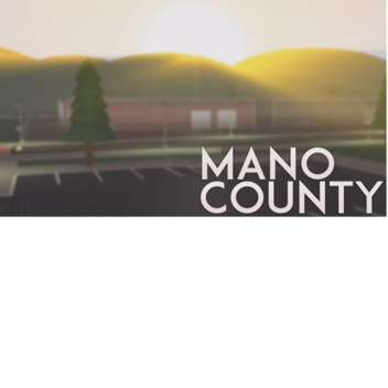 Mano County Police Patrol 