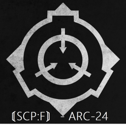 〘SCP:F〙 - ARC-24