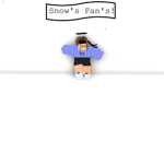 snow's fans!