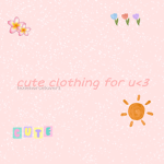 cut3 clothing for you!