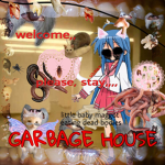 GARBAGE HOUSE