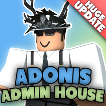 🔥UPDATE🔥Adonis Admin House