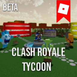 Clash Royale Tycoon (BETA)