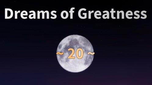 Dreams of Greatness: Training