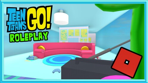 Teen Titans GO! Roleplay