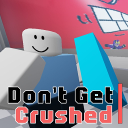 Don't Get Crushed (Alpha)