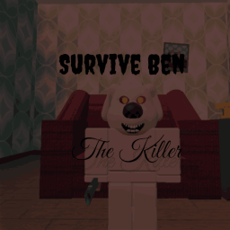 Survive Ben In His Home!
