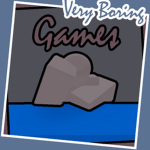 Very Boring Games